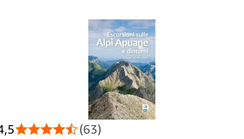 Copertina libro "Escursioni sulle Alpi Apuane e dintorni", con un escursionista su un crinale roccioso. Perfetto per il tuo trekking!