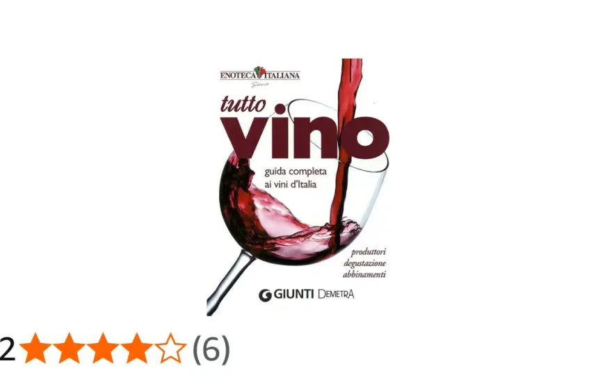Vini Italiani - Guida Completa per Scegliere e Degustare